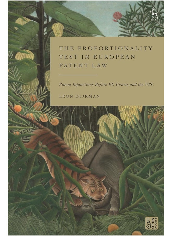 The Proportionality Test in European Patent Law: Patent Injunctions Before EU Courts and the UPC 