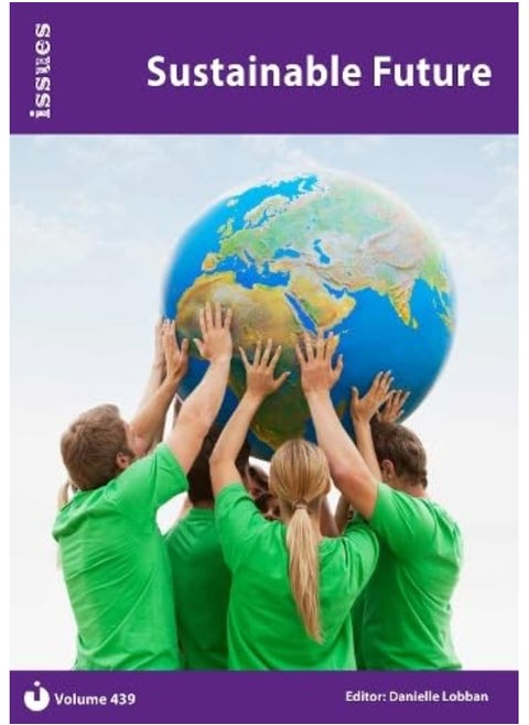 Sustainable Future: Issues Series - PSHE & RSE Resources For Key Stage 3 & 4
