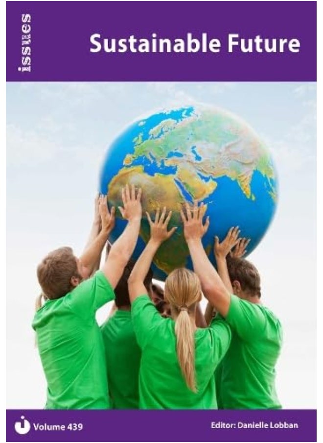 Sustainable Future: Issues Series - PSHE & RSE Resources For Key Stage 3 & 4 