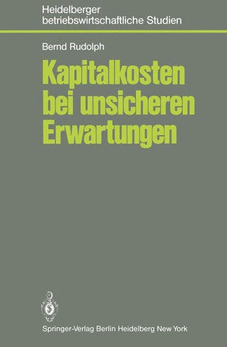Kapitalkosten bei unsicheren Erwartungen: Das Kapitalmarktmodell und seine Bedeutung für die Theorie der Kapitalkosten - pzsku/Z6B3CFA3BA0E3F0AE1707Z/45/1749041370/64a5aa93-41ca-4259-98fc-236f04061d24