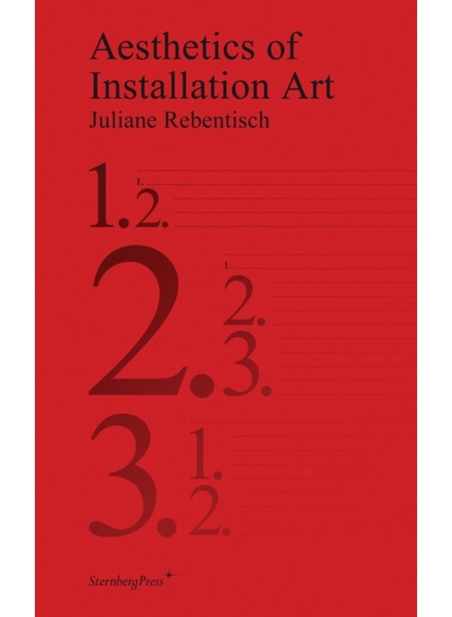 Aesthetics of Installation Art (Sternberg Press) 