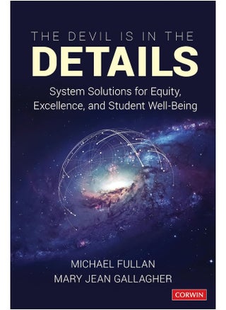 The Devil Is in the Details: System Solutions for Equity, Excellence, and Student Well-Being - pzsku/Z6B44B19A142704653AE2Z/45/_/1741787823/01381925-4347-4759-9522-9e2a4286199d