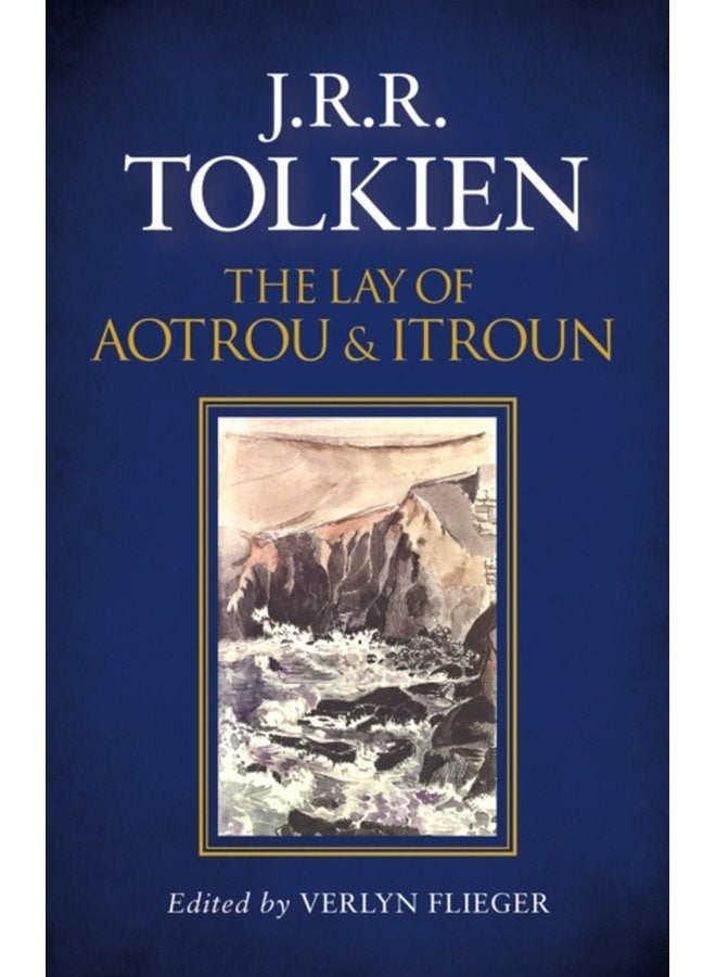 The Lay of Aotrou and Itroun - Hardback