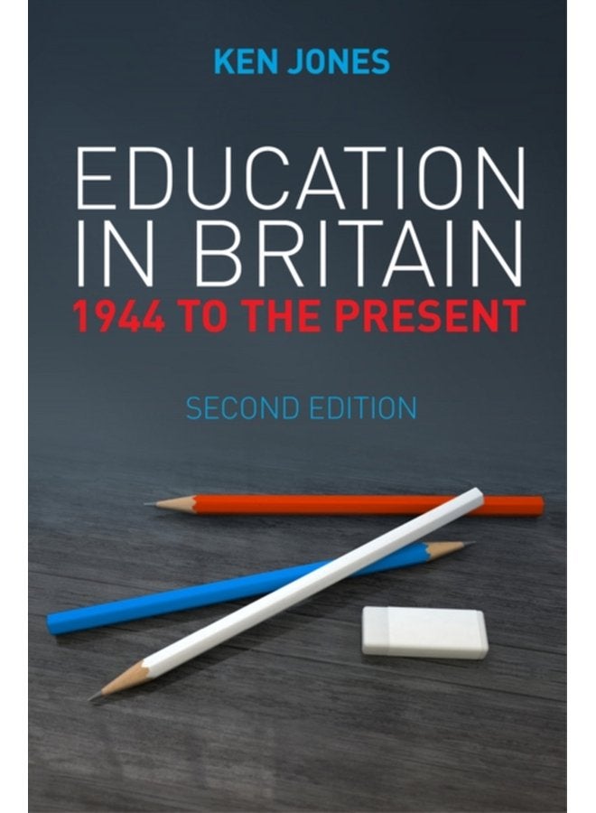 Education in Britain 1944 to the Present - Paperback