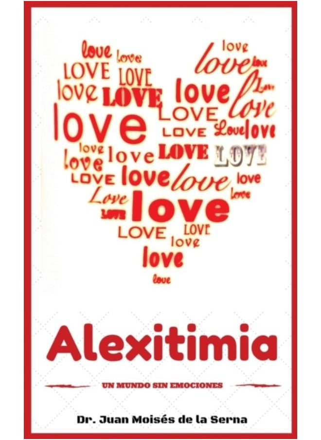Alexitimia : Un Mundo Sin Emociones - Paperback 