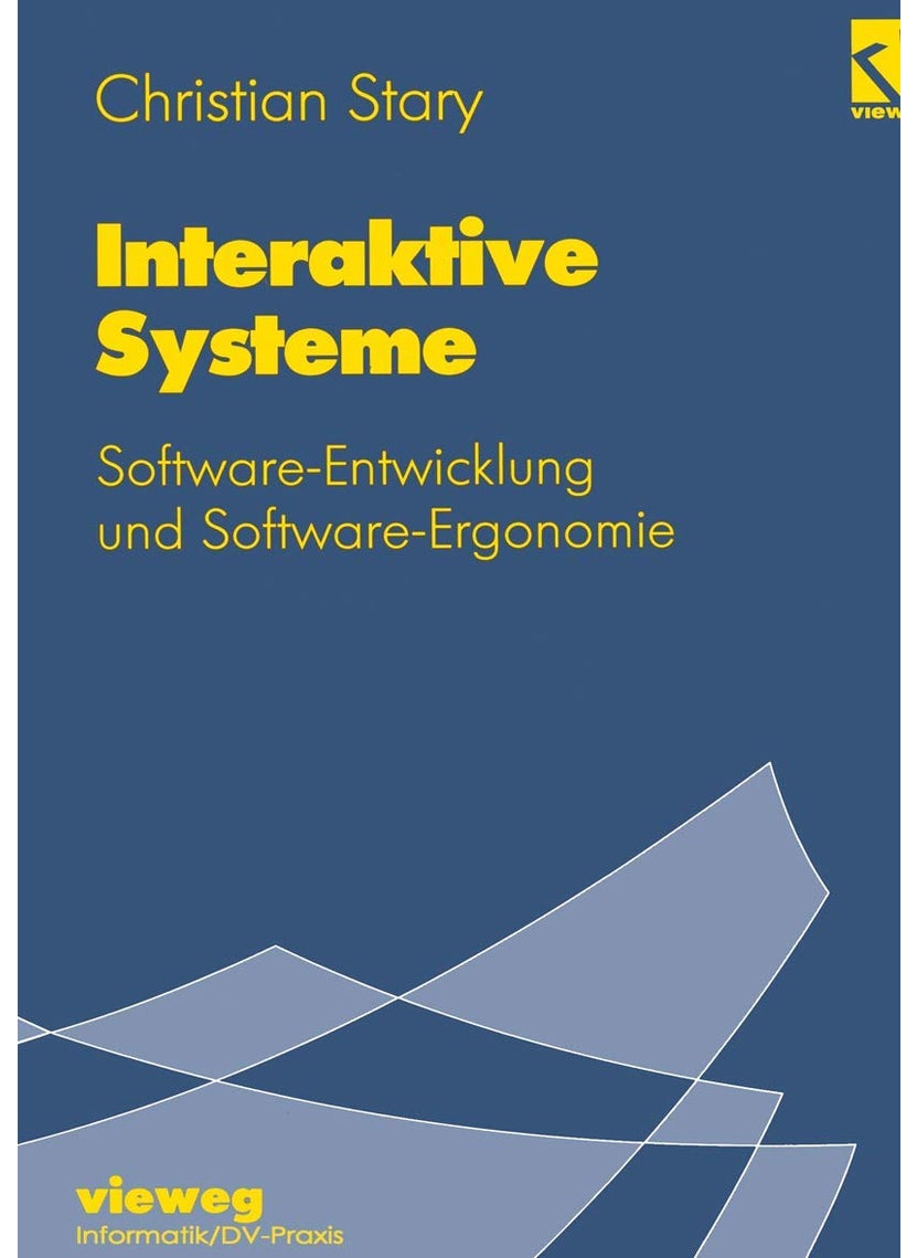 Interaktive Systeme: Software-Entwicklung und Software-Ergonomie 