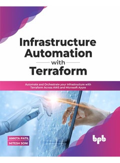 Infrastructure Automation with Terraform: Automate and Orchestrate Your Infrastructure with Terraform Across Aws and Microsoft Azure  - Image 2