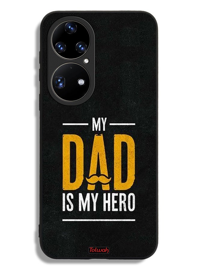 Tolwak Huawei P50 Pro Protective Case Cover My Dad Is My Hero - Image 2