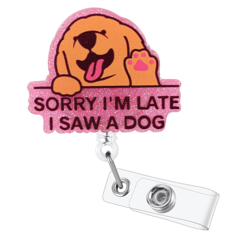 BEZTN Sorry I 'M Late I Saw A Dog Funny Badge Reel  Cute Dog Retractable Id Card Badge Holder  Name Tag Work Badge Clip For Pet Hospital Doctor Pet Groomer Pet School Teacher Librarian  Teacher Gifts - Image 1