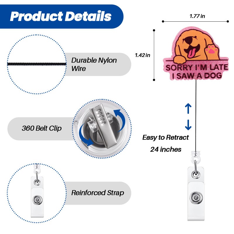 BEZTN Sorry I 'M Late I Saw A Dog Funny Badge Reel  Cute Dog Retractable Id Card Badge Holder  Name Tag Work Badge Clip For Pet Hospital Doctor Pet Groomer Pet School Teacher Librarian  Teacher Gifts - Image 4