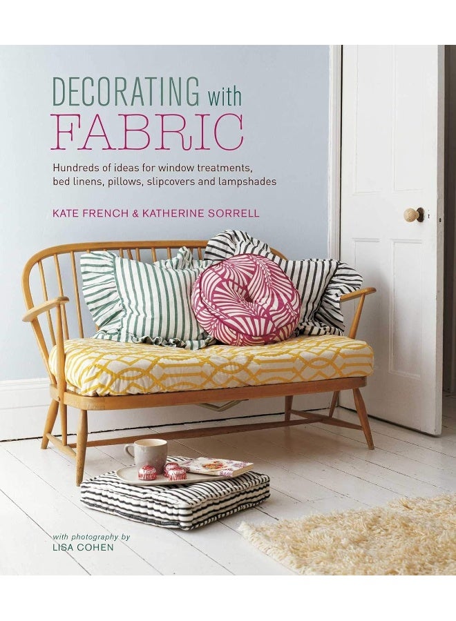 Decorating with Fabric: Hundreds of Ideas for Window Treatments, Bed Linens, Pillows, Slipcovers and Lampshades  - Image 1
