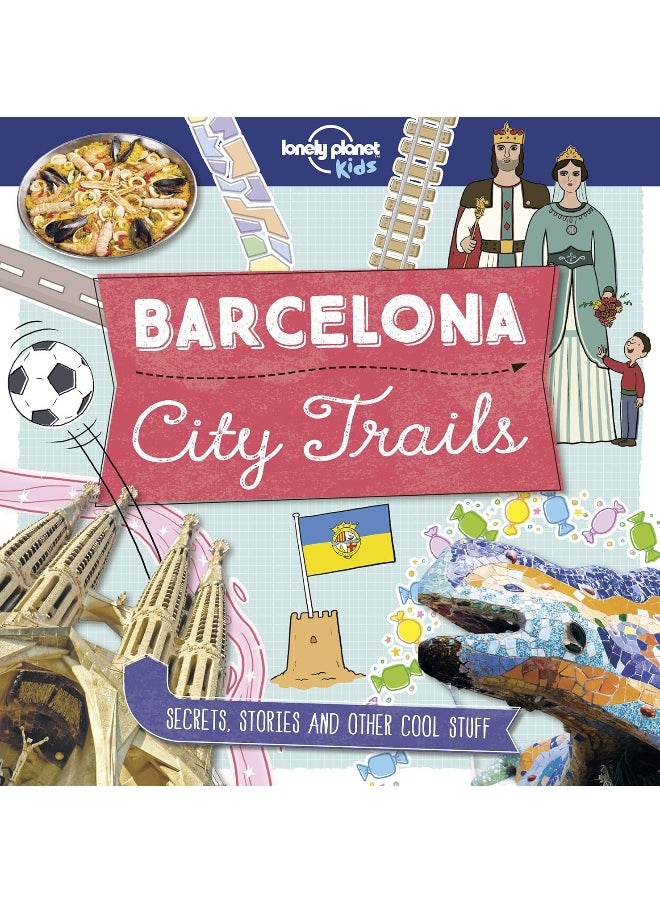 Lonely Planet Kids City Trails - Barcelona 