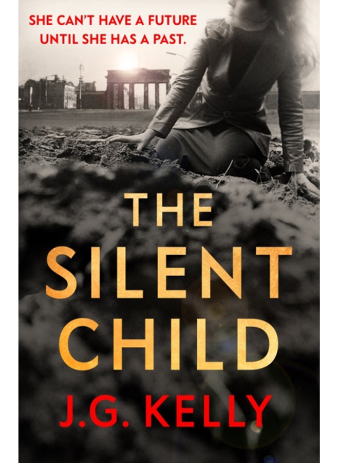 The Silent Child : Heart-breaking, moving and touching historical fiction set during WWII 