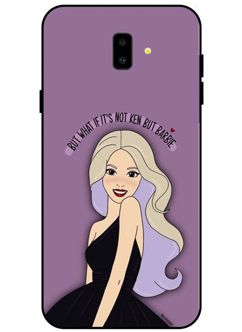 Protective Case Cover For Samsung Galaxy J6 Plus Smart Series Printed Protective Case Cover for Samsung J6 Plus But What is It's Not Ken But Barbies