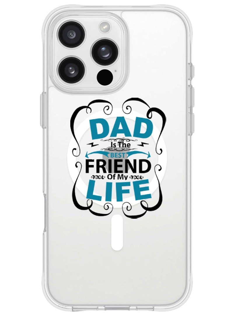 Theodor iPhone 16 Pro Magsafe Magnetic Case for iPhone Compatible with Wireless Charging, Shockproof Phone Bumper Cover - Dad is the best friend Black - Image 1