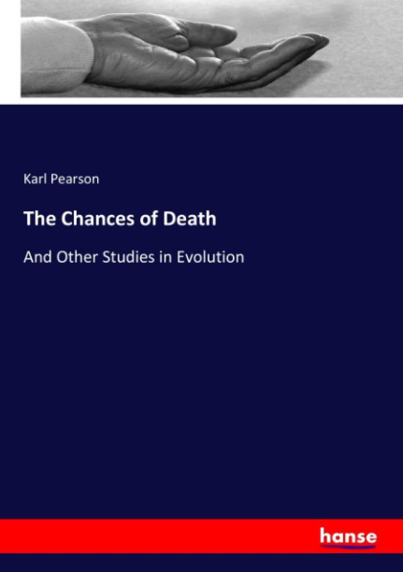 The Chances of Death: And Other Studies in Evolution - Image 1