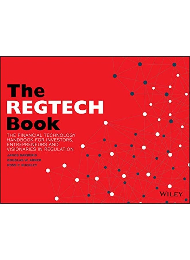 The REGTECH Book: The Financial Technology Handbook for Investors, Entrepreneurs and Visionaries in Regulation - pzsku/Z6B8E63DFED7C95955AFBZ/45/_/1733823997/19f4da27-6ace-4f4e-a0db-a951e641f69f