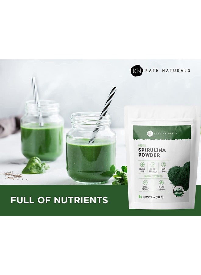 Kate Naturals - Organic Spirulina Powder (8 Oz) For Immune Support And Antioxidants Usda Certified. Natural. Nongmo. Glutenfree. Nutrient Dense Superfood Supplement - Image 1