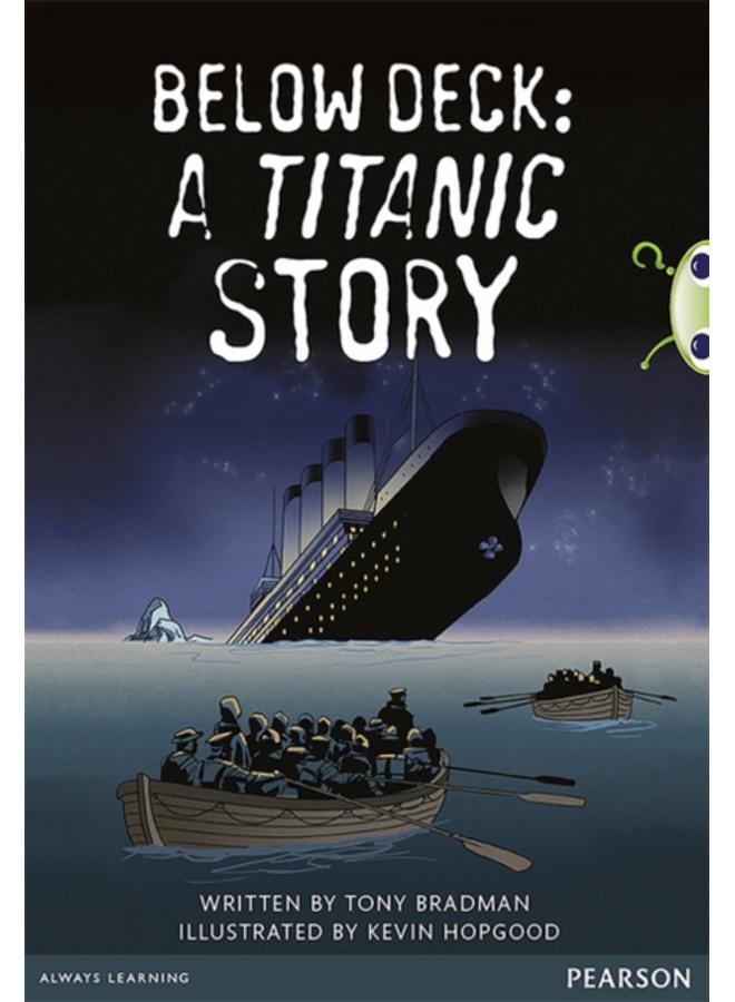 Bug Club Pro Guided Year 5 Below Deck: A Titanic Story 