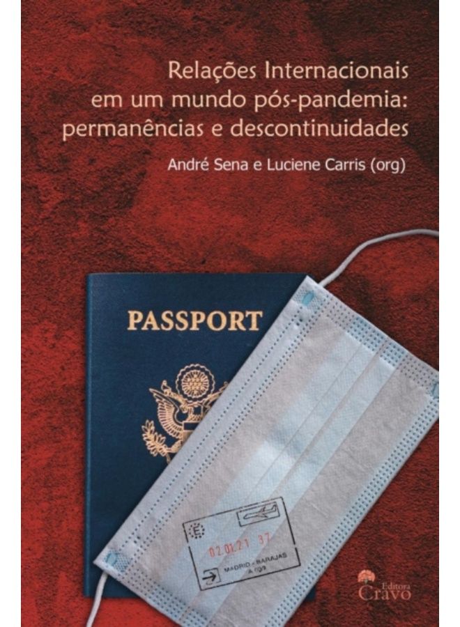 Relacoes Internacionais Em Um Mundo Pos-Pandemia : Permanencias E Descontinuidades - Paperback 