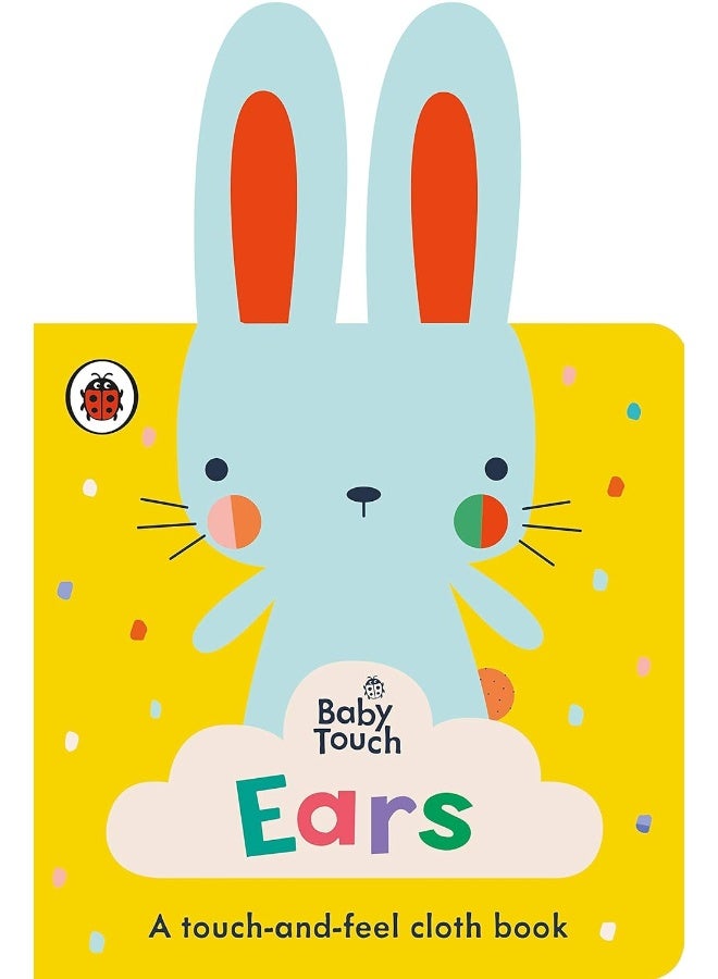 Baby Touch: Ears: A touch-and-feel cloth book - Image 3
