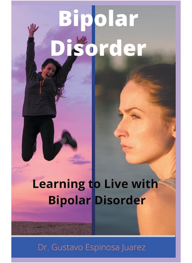 Bipolar Disorder Learning to Live with Bipolar Disorder  - Image 1