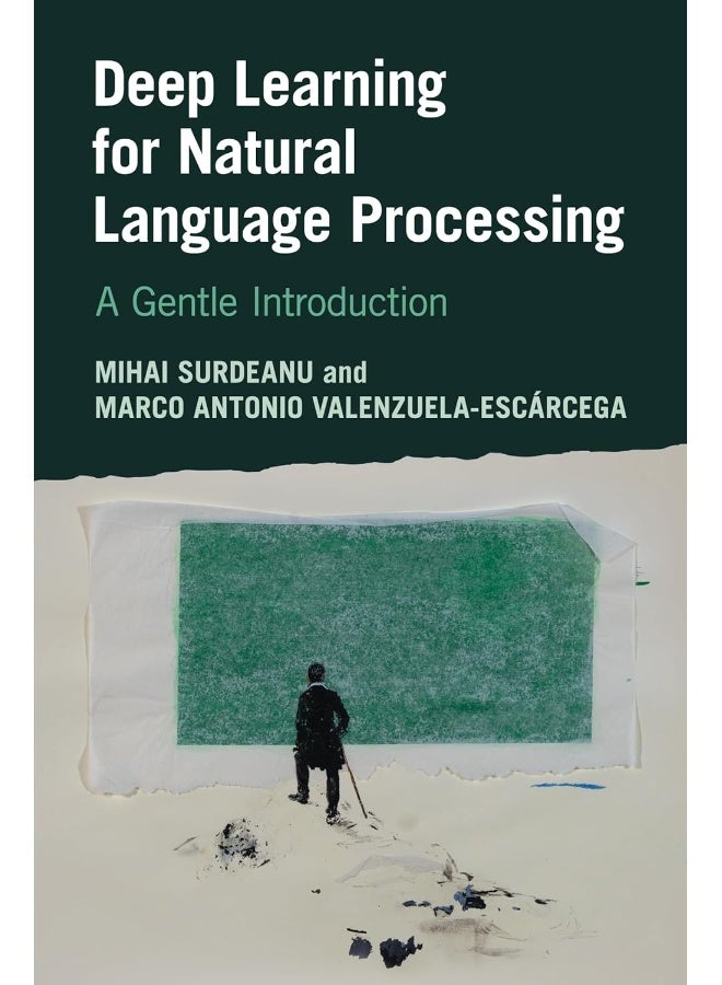 Deep Learning for Natural Language Processing: A Gentle Introduction