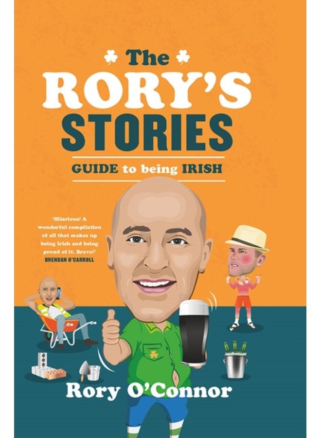 The Rory s Stories Guide to Being Irish - Hardback