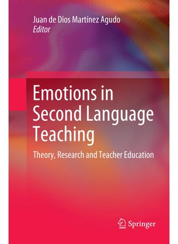 Emotions in Second Language Teaching: Theory, Research and Teacher Education - pzsku/Z6BB5F40D4A626EAD80A9Z/45/1749025560/6c6758c2-2c49-445d-ad67-8d8db1448e94