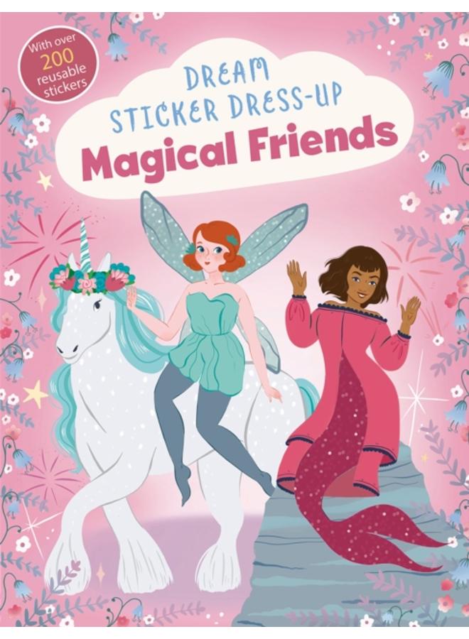 Dream Sticker Dress-Up: Magical Friends 