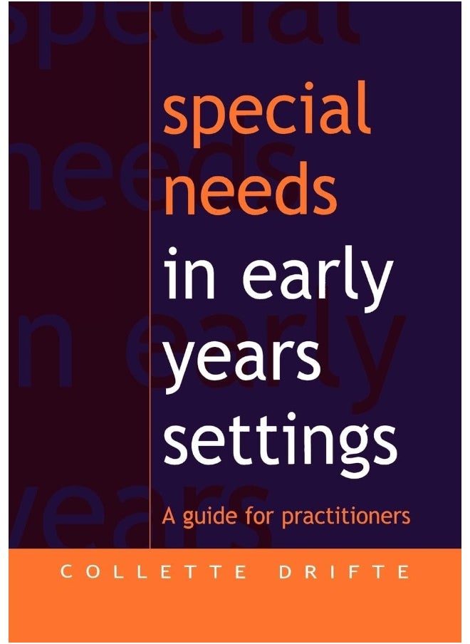 Special Needs in Early Years Settings: A Guide for Practitioners 
