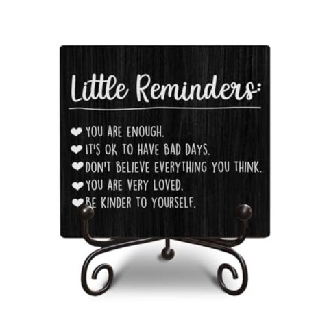 Mental Health Gift, Motivational Gifts - Little Reminders You Are Enough Desk Decor, Inspirational Wooden Sign with Metal Stand for Office Desk Table Shelf, 5x5 Inches -I01