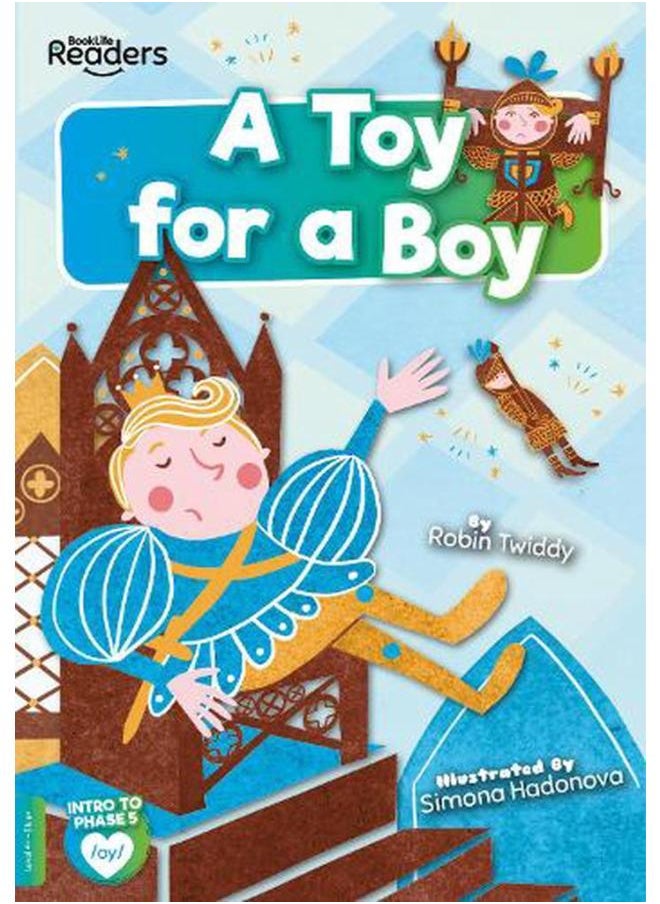 A Toy for a Boy :BookLife Readers - Phase 05 - Blue By Twiddy and Robin