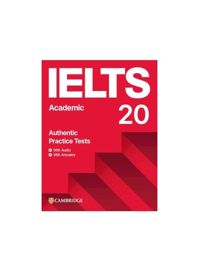 Ielts 20 Practice Test Academic Students Book With Answers With Digital Pack