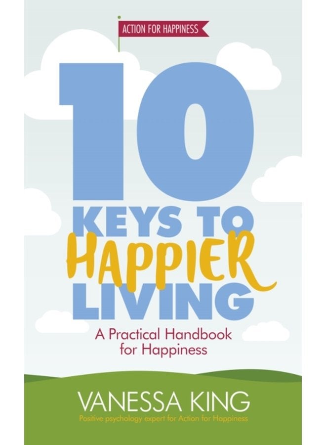 10 Keys to Happier Living - Paperback