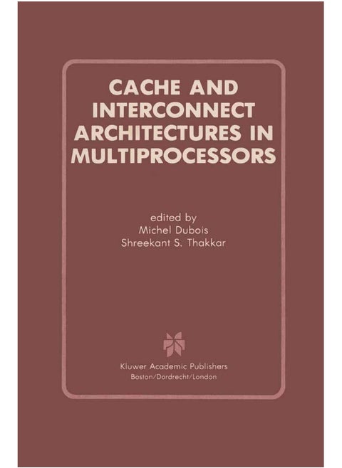 Cache and Interconnect Architectures in Multiprocessors