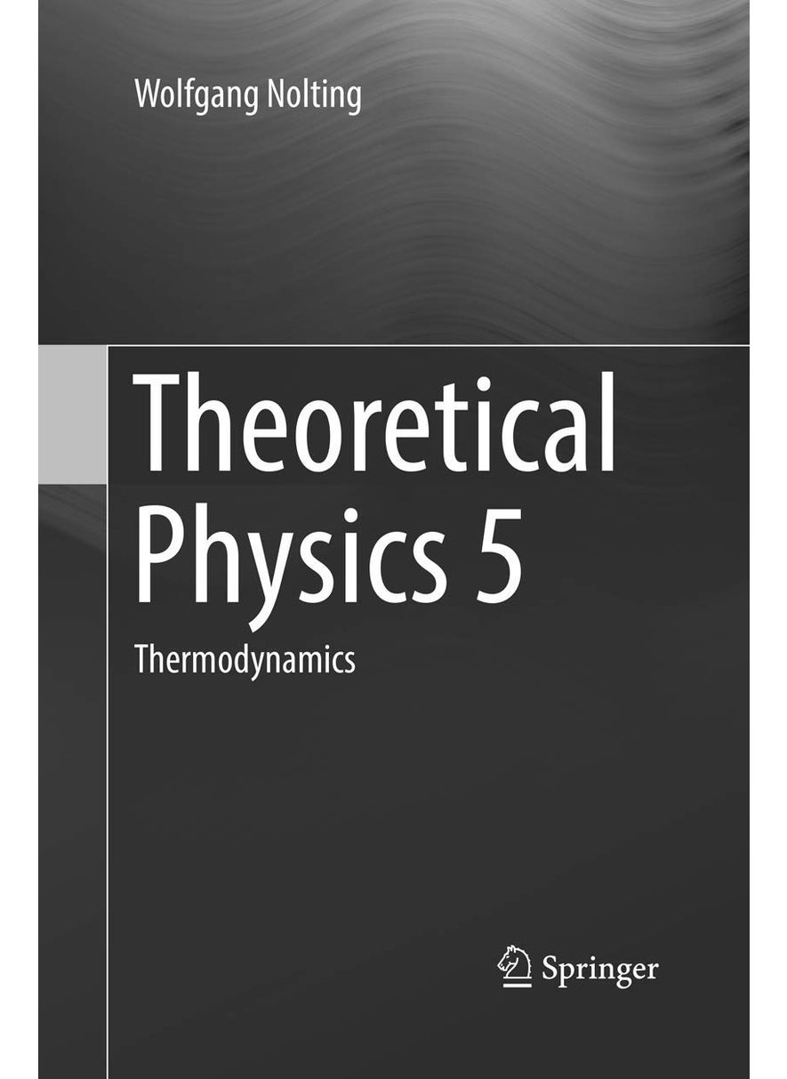 Theoretical Physics 5: Thermodynamics 