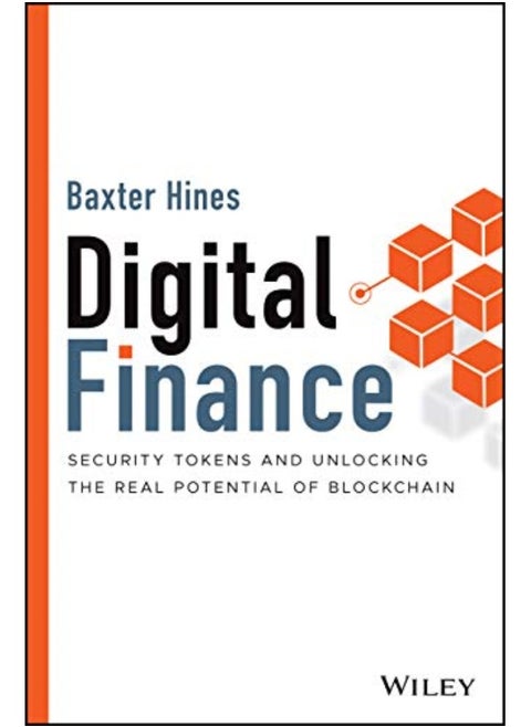 Digital Finance Security Tokens And Unlocking The Real Potential Of Blockchain