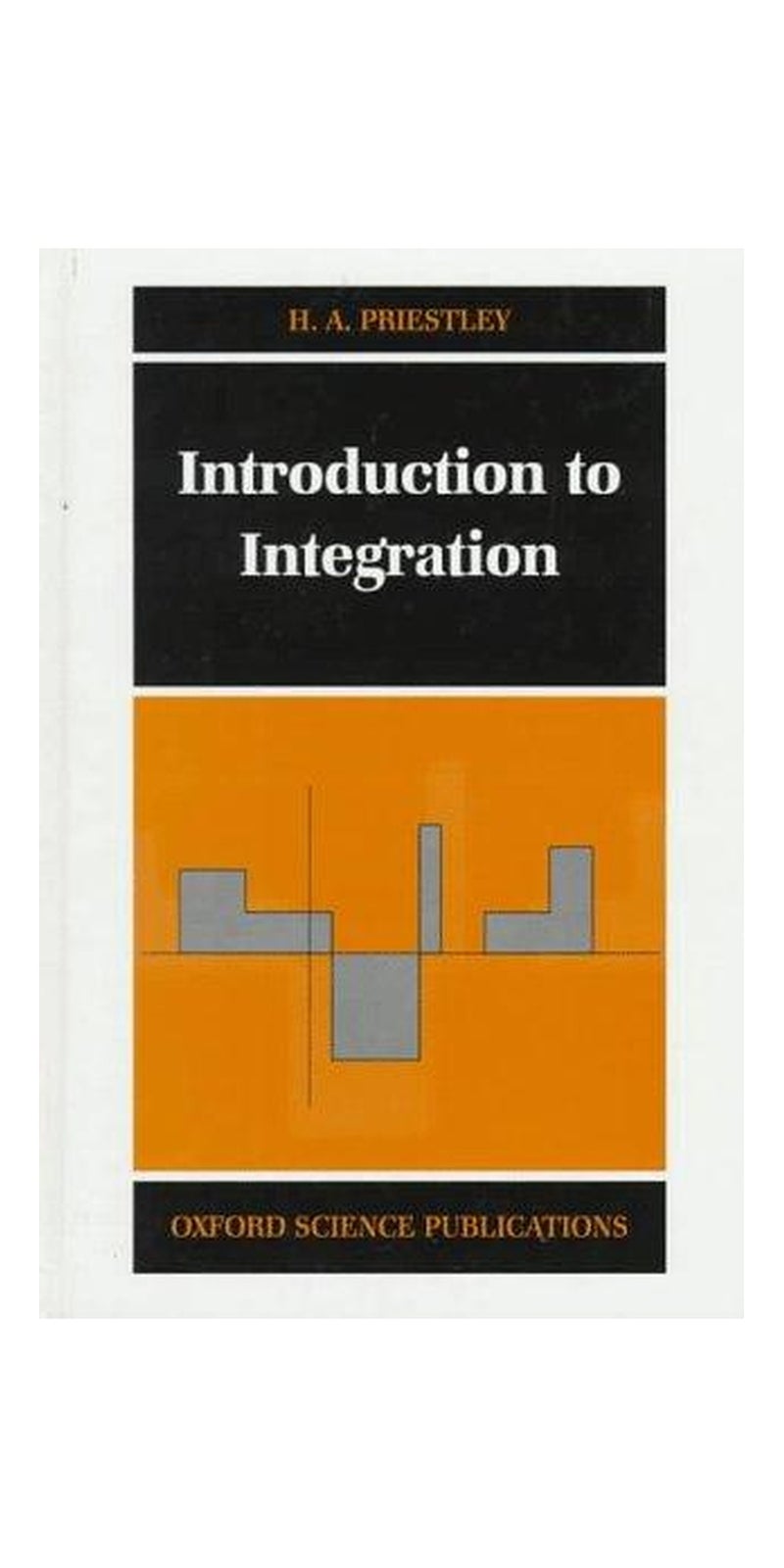 Introduction to integration | Authored by H. A. Priestley | Paperback | Published by Clarendon Press