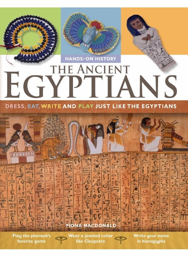 The Ancient Egyptians: Dress, Eat, Write and Play Just - Image 1