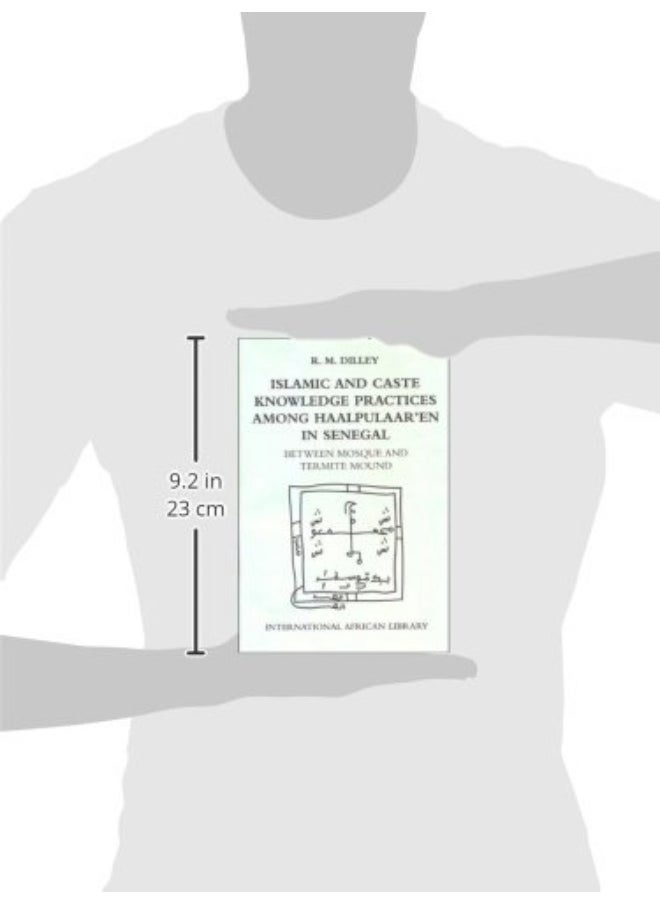 Islamic and Caste Knowledge Practices Among Haalpulaaren in Senegal: Between Mosque and Termite Mound  - Image 2