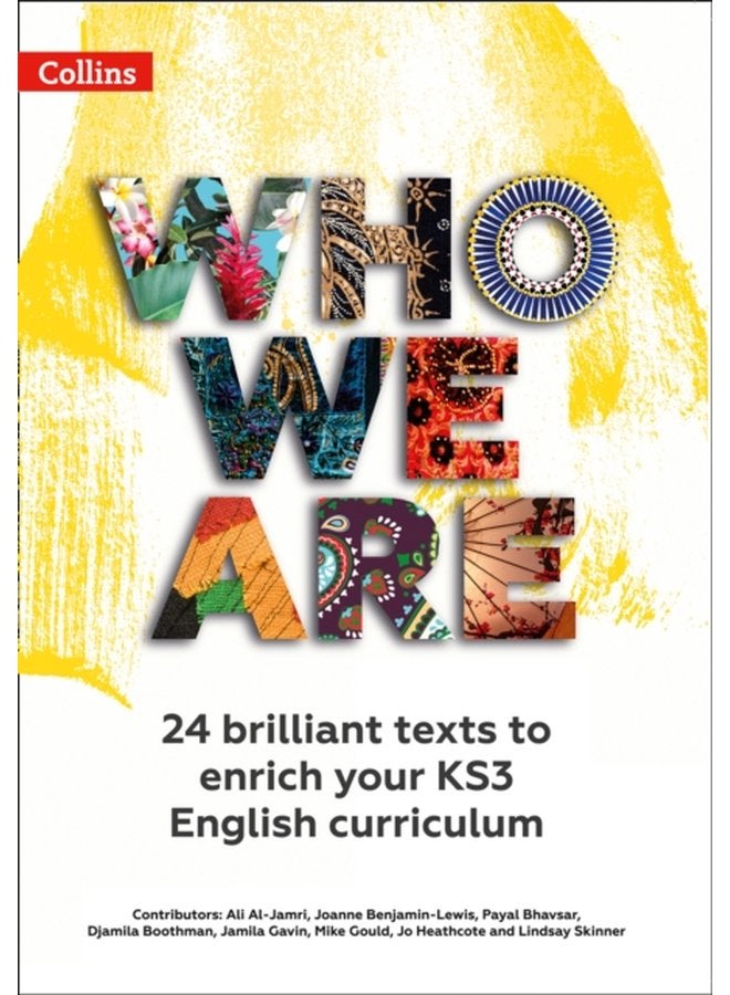Who We Are KS3 Anthology Teacher Pack 24 Brilliant Texts to Enrich Your KS3 English Curriculum - Paperback