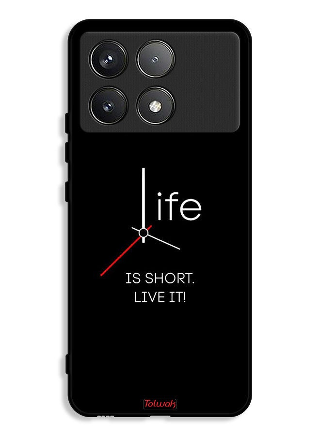 Tolwak Xiaomi Poco X6 Pro 5G Protective Case Cover Life Is Short Live It - Image 1