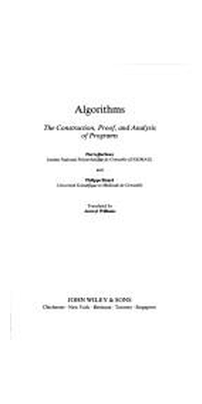 Algorithms: the construction, proof, and analysis of programs | Authored by Pierre Berlioux | Paperback | Published by J. Wiley