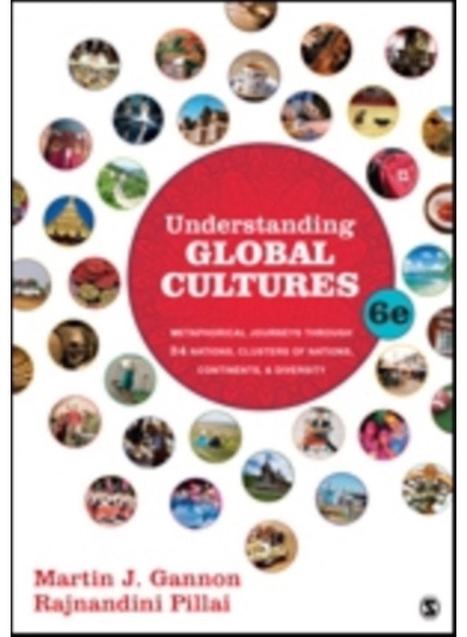 Understanding Global Cultures Metaphorical Journeys Through 34 Nations Clusters of Nations Continents and Diversity - Paperback