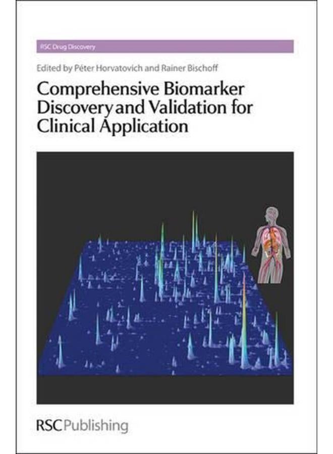 Comprehensive Biomarker Discovery and Validation for Clinical Application 