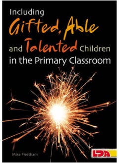 Including Gifted, Able and Talented Children in the Primary Classroom 