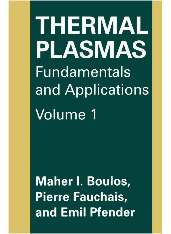 Thermal Plasmas: Fundamentals and Applications 