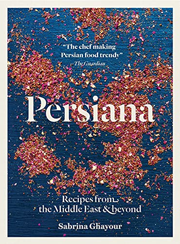 Persiana Recipes From The Middle East And Beyond