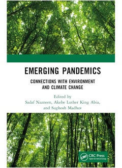 Emerging Pandemics: Connections with Environment and Climate Change 